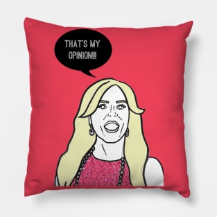 That’s My Opinion Pillow