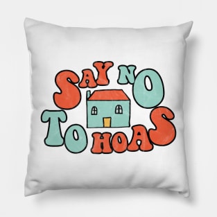 Say No to HOAs Pillow