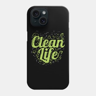 If You Are A Vegetarian You Live A Clean Life - Go Vegan Phone Case