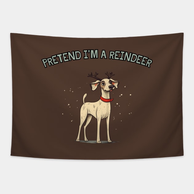 PRETEND I'M A REINDEER, DOG PRETEND REINDEER, CHRISTMAS Tapestry by Pattyld