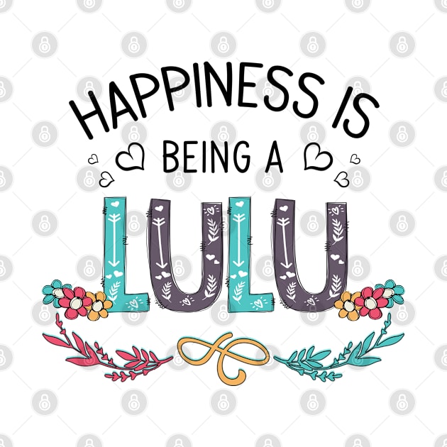 Happiness Is Being A Lulu Wildflowers Valentines Mothers Day by KIMIKA