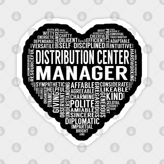 Distribution Center Manager Heart Magnet by LotusTee