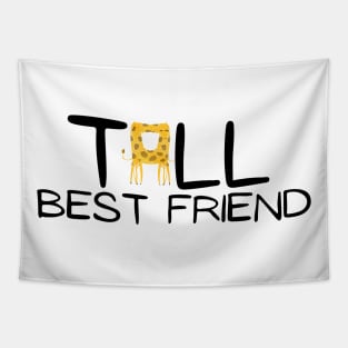 Tall Best Friend Tapestry