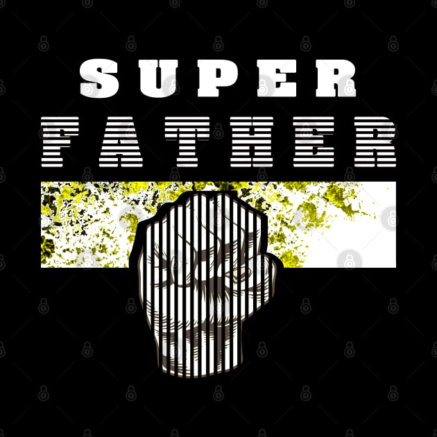 Super Father by BaronBoutiquesStore