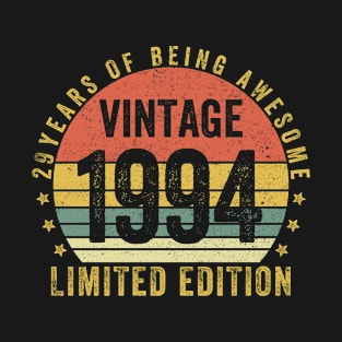 29 Years of Being Awesome 1994 LIMITED EDITION 29 Year Old Gift Vintage 1994 29th Birthday Gift T-Shirt