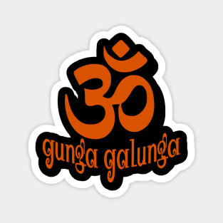 Gunga Galunga Magnet