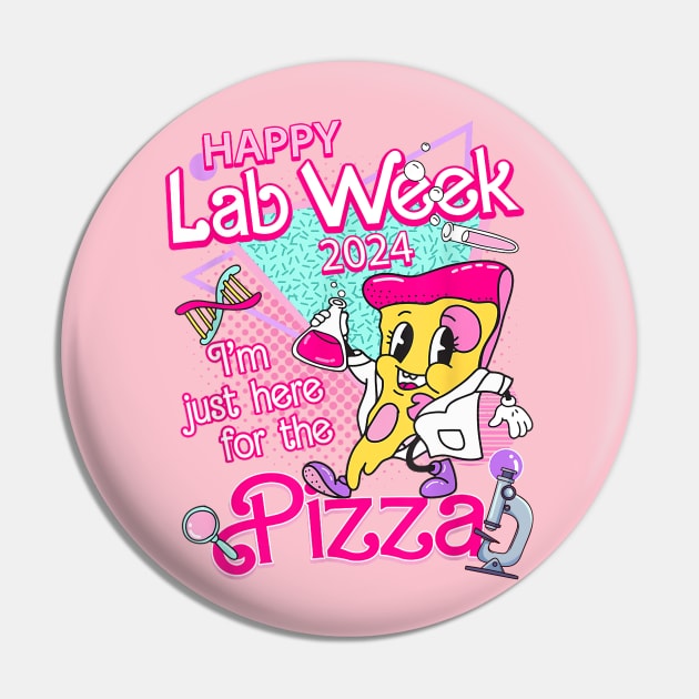Retro Lab Week 2024, I'm Just Here For The Pizza, Medical Lab Tech, Medical Assistant, Lab Week Group Team Pin by kumikoatara