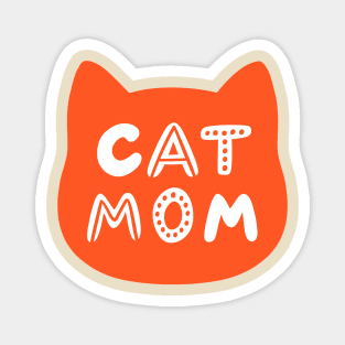 Cat mom Magnet