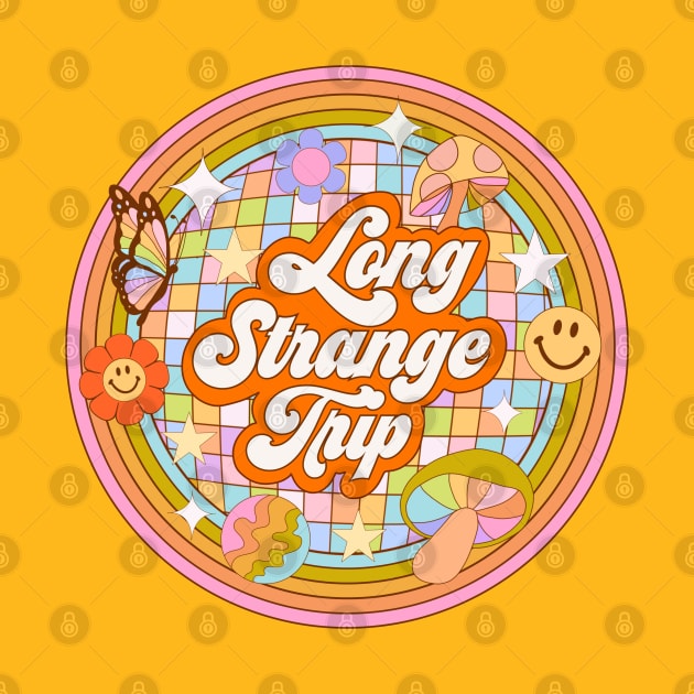 Long Strange Trip by Deardarling