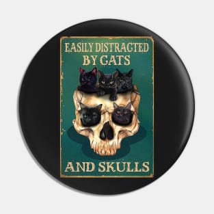 Easily Distracted By Cats And Skulls Skull Pin