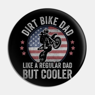 Dirt Biking USA Dirt Bike Dad Motocross American Flag Pin