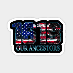 1619 our ancestors Magnet