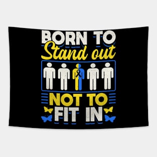 Down Syndrome Support Awareness Born To Stand Out Not To Fit In Tapestry