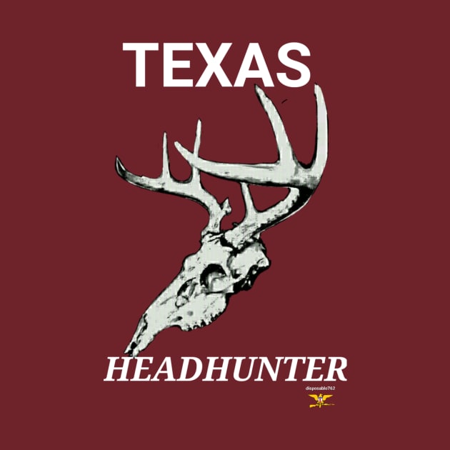 TEXAS HEADHUNTER by disposable762