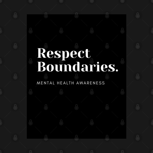 Respect Boundaries by TANSHAMAYA