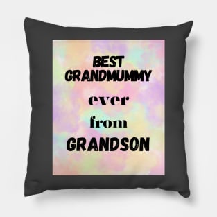 best grandmummy ever from grandson Pillow