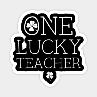 One Lucky Teacher St Patricks Day Magnet