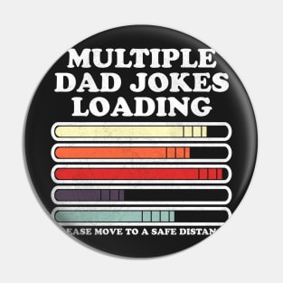 Dad Joke Loading Funny Multiple Warning Pin