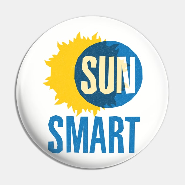 sun smart Pin by BrownWoodRobot
