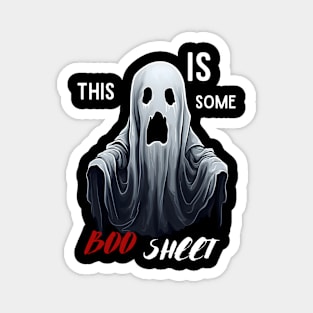 This Is Some Boo Sheet Tshirt Magnet