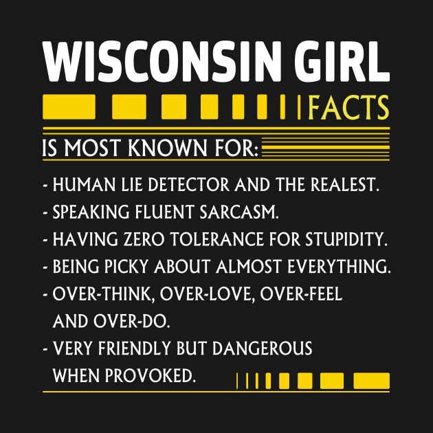 Disover Wisconsin Girl Facts - Wisconsin Girl Facts - T-Shirt