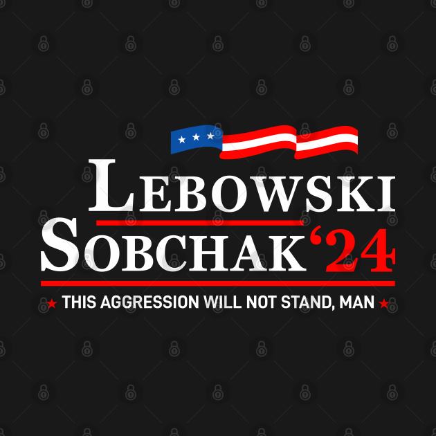 Lebowski 2024 For President Lebowski TShirt TeePublic