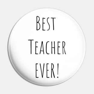 Best Teacher Ever Pin