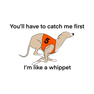 Whippet T-Shirt