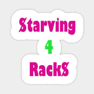 Starving 4 Racks Magnet