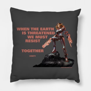 Unity - Effie - When the Earth is threatened we must resist...together Pillow