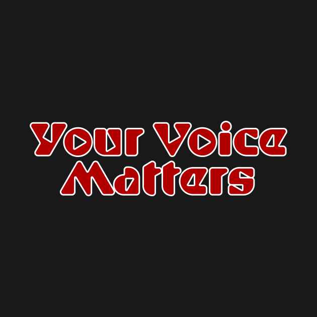 Your Voice Matters by Fath