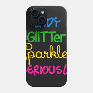 Lady Glitter Sparkles Seriously Phone Case