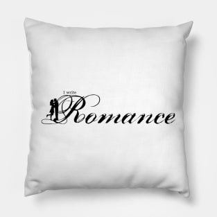 I write Romance Pillow