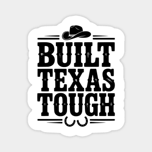 Built Texas Tough Magnet