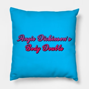 Angie Dickinson's Body Double Pillow