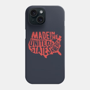 Made in the USA Phone Case