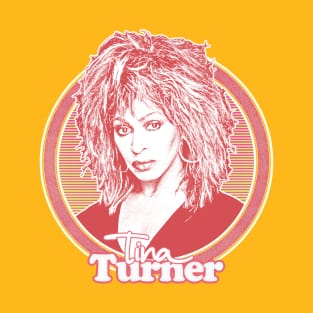 Tina Turner // 80s Style Retro Fan Art Design T-Shirt