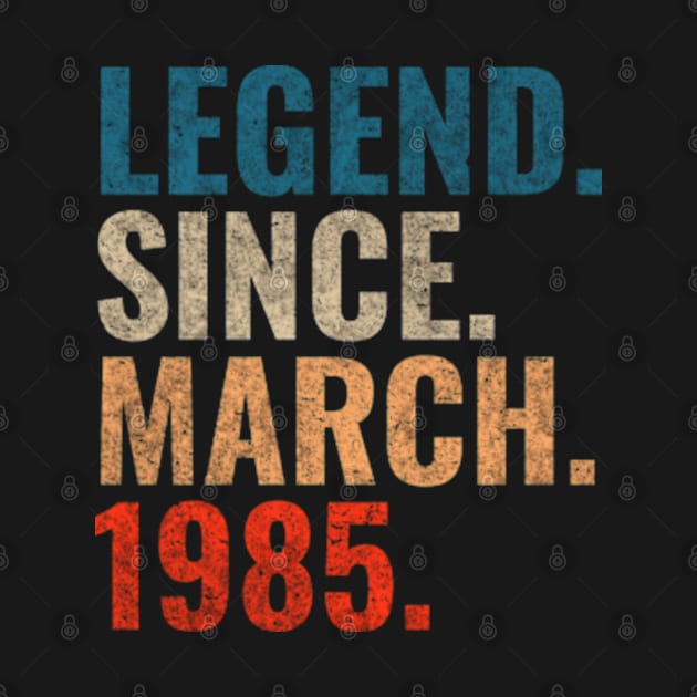 Legend since March 1985 Retro 1985 by TeeLogic