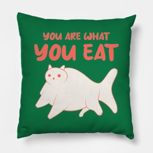 You Are What You Eat Pillow