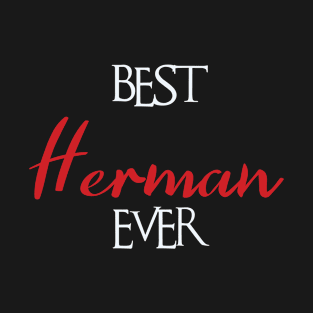 Best Herman Ever, Herman Surname T-Shirt