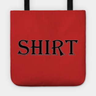 Shirt Shirt Tote