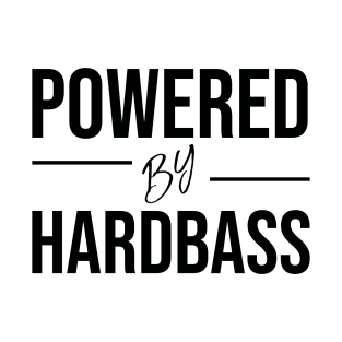 Powered by hardbass T-Shirt