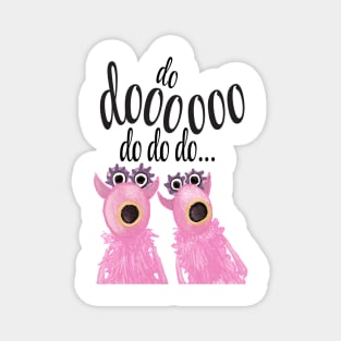 Do Dooooo Do Do Do....Muppets Magnet