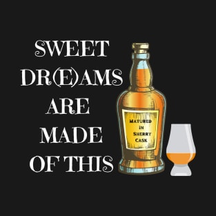 Sweet Drams Are Made Of This T-Shirt