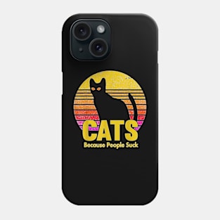 Cats 365 Cats Because People Suck Funny Cat Phone Case