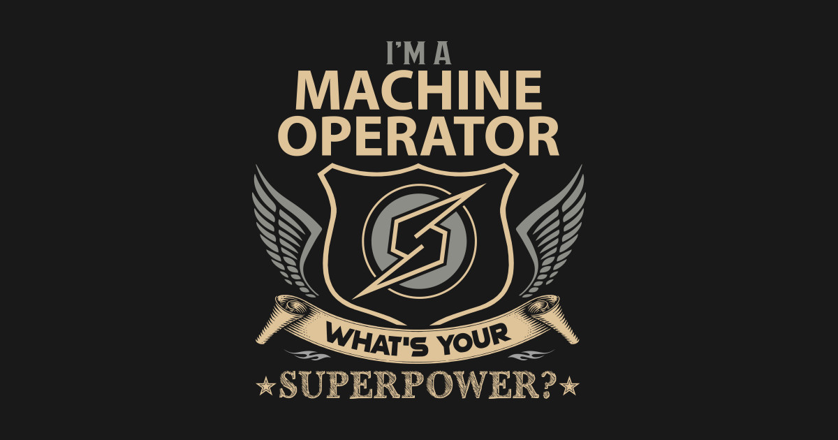 machine operator t shirt