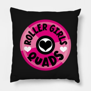 Roller Girls Love Their Quads - Pink Pillow