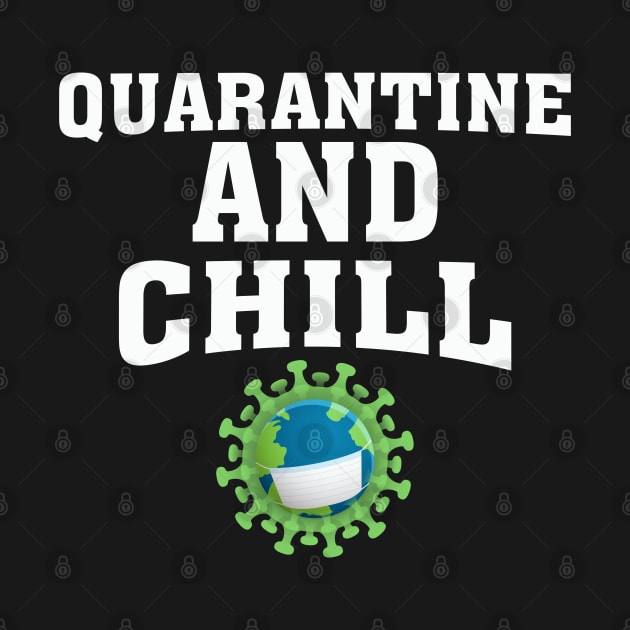 Quarantine And Chill by Recapaca
