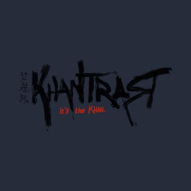 KhanBurns - "It's The Khan" (White Font) by Khantrast