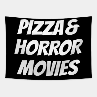 Pizza And Horror Movies Tapestry